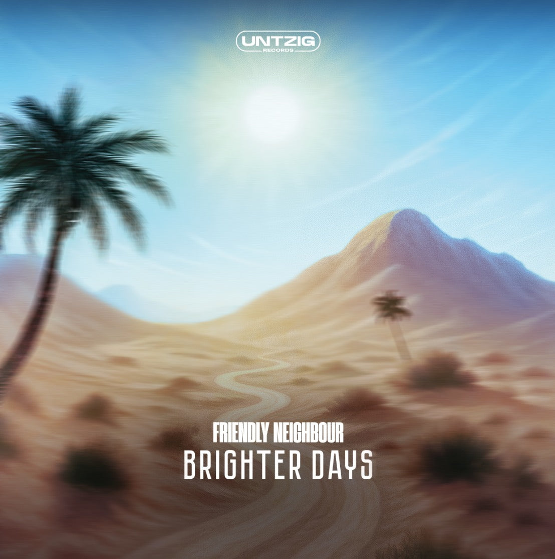Friendly Neighbour - Brighter Days